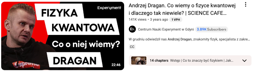 141K views on the Science Cafe episode with Andrzej Dragan on YouTube, made for Experyment